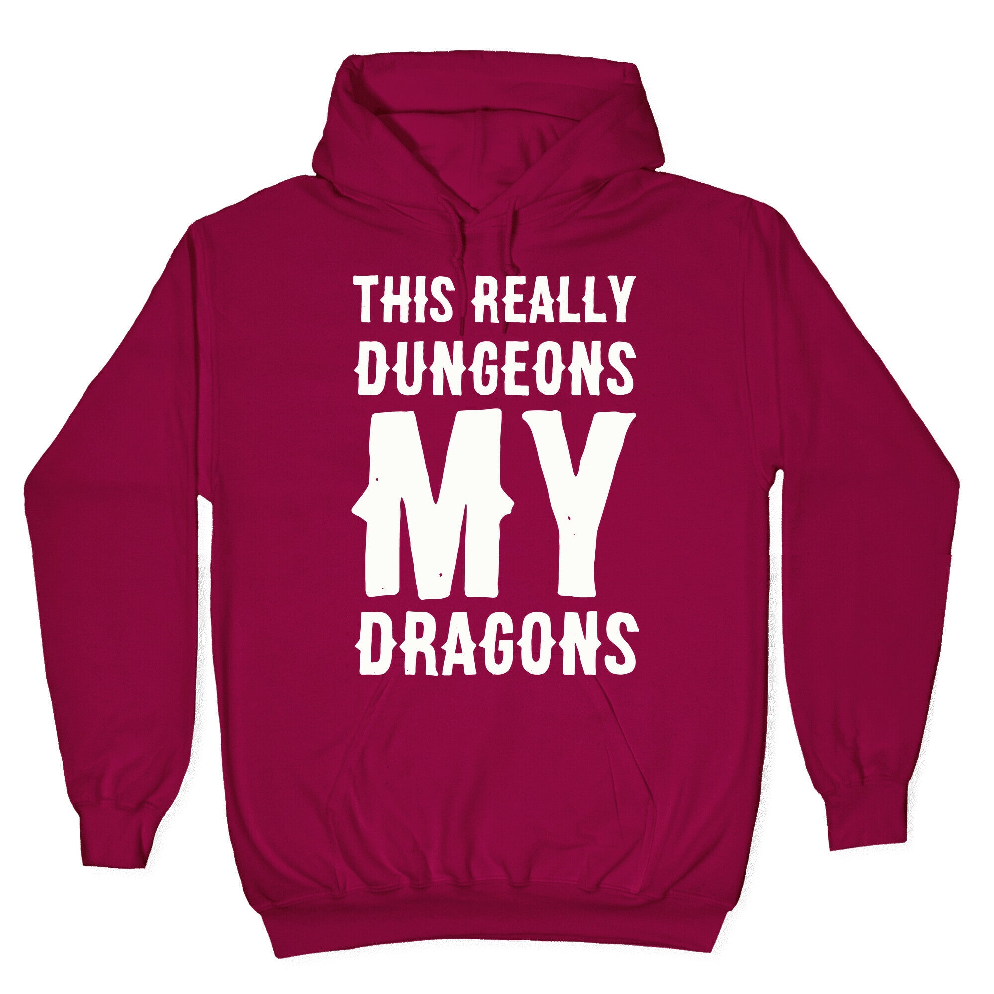 This Really Dungeons My Dragons Hoodie